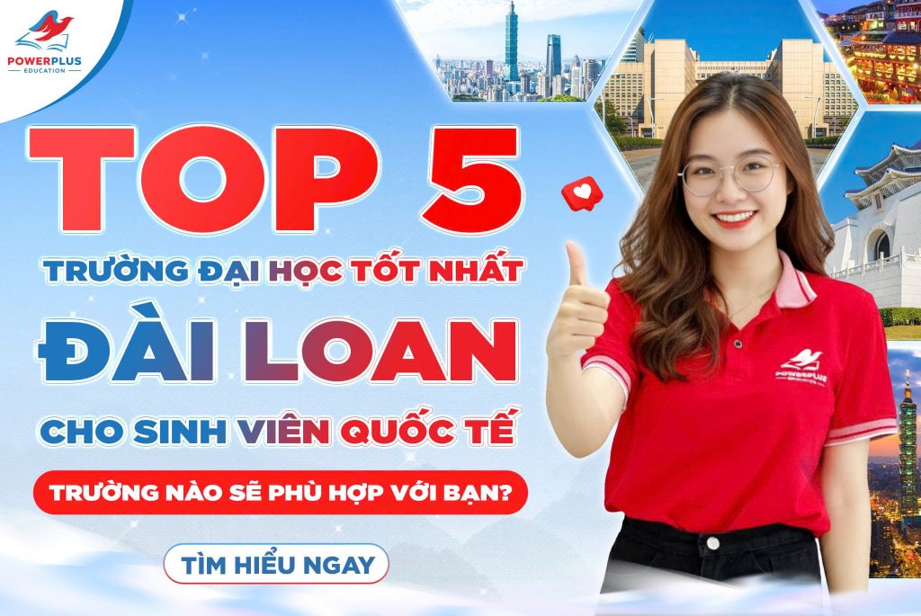 TOP 5 trường đại học tốt nhất Đài Loan cho sinh viên quốc tế