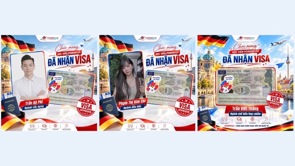 PowerPlus chúc mừng Trần Bá Phi, Phạm Thị Kim Chi và Trần Viết Thắng nhận Visa Đức ngày 19/10/2026