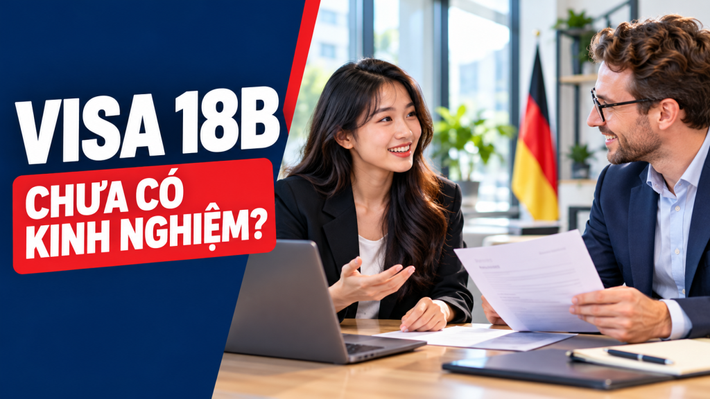 Ảnh minh họa ứng viên trao đổi với nhà tuyển dụng, có chữ Visa 18B – Chưa có kinh nghiệm?