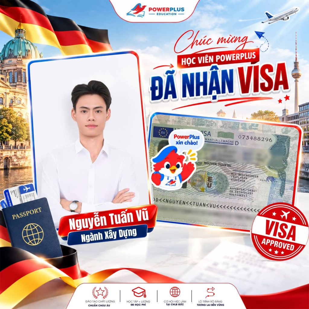 Ảnh chúc mừng Nguyễn Tuấn Vũ nhận Visa Đức với định hướng ngành Xây dựng